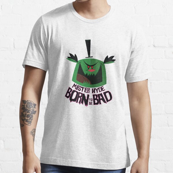 Mister Hyde : Born To Be Bad Essential T-Shirt