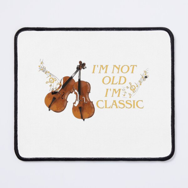 Item preview, I'm Not Old I'm Classic Funny Violin designed and sold by OS-Afolky.