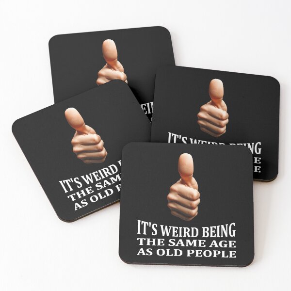 Item preview, It's Weird Being The Same Age As Old People Tee | Funny Age Acceptance Style Women Men Apparel designed and sold by irek07.