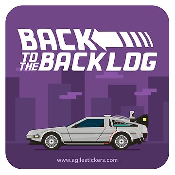Artwork thumbnail, We have to go back to the backlog, Marty! by agilestickers