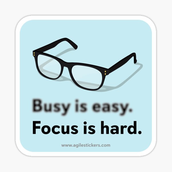 Item preview, Busy is easy ... Focus is hard! designed and sold by agilestickers.