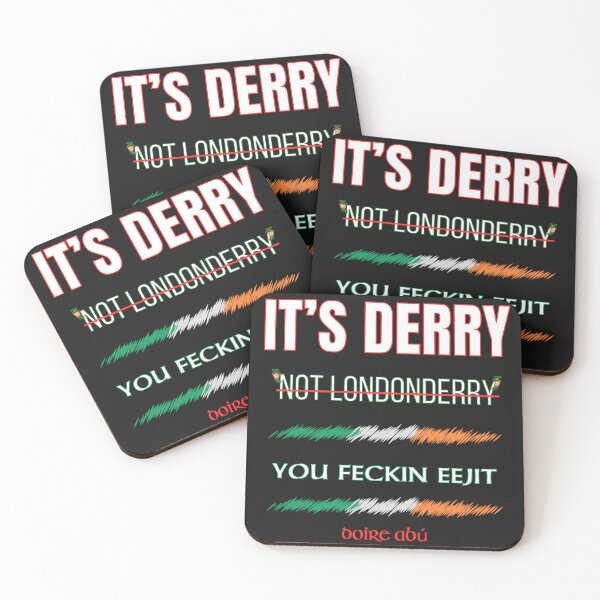 Item preview, It's Derry Not Londonderry You Feckin Eejit designed and sold by Urban-Celt.