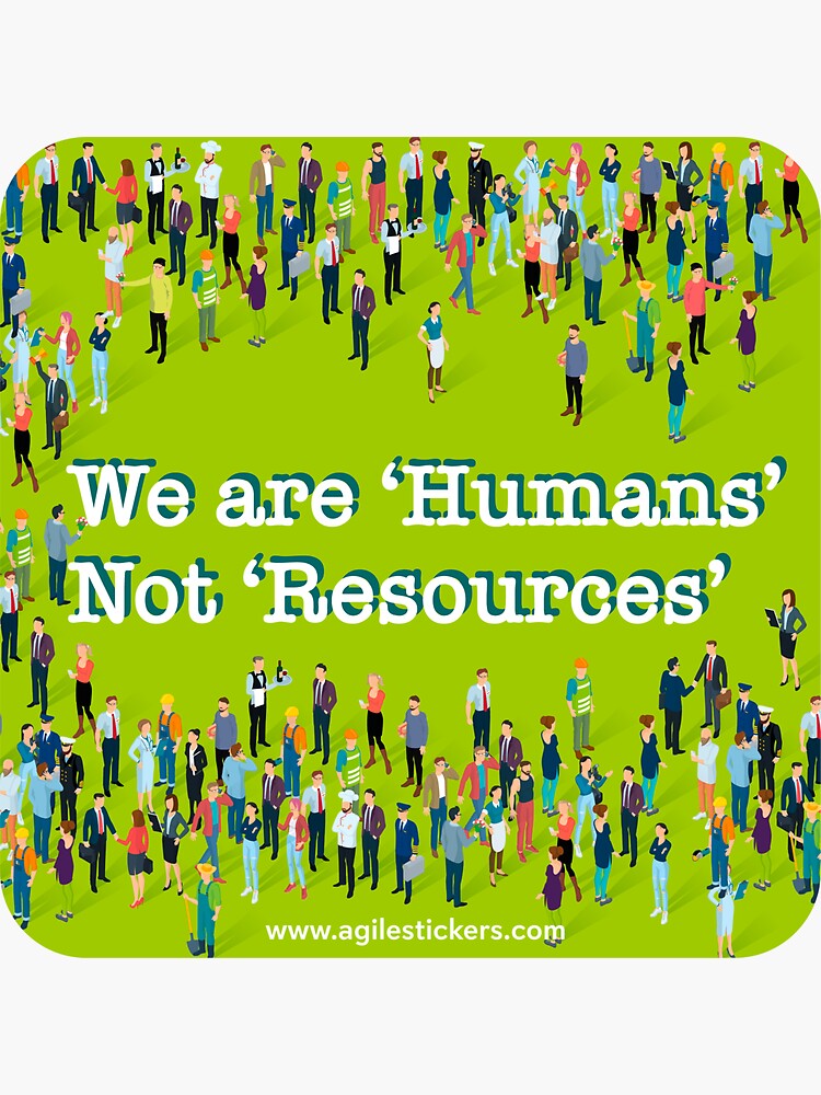 Thumbnail 3 of 3, Sticker, We are humans NOT "Resources"! designed and sold by agilestickers.