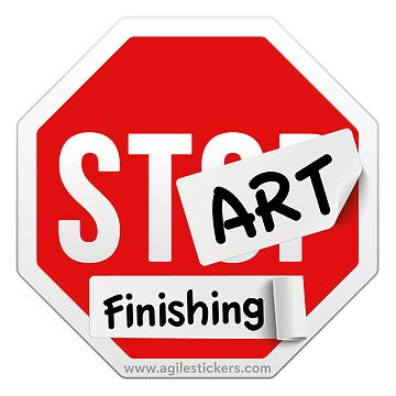 Artwork thumbnail, Stop starting and start finishing! by agilestickers
