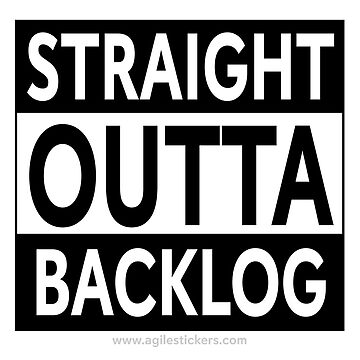 Artwork thumbnail, STRAIGHT OUTTA BACKLOG! by agilestickers