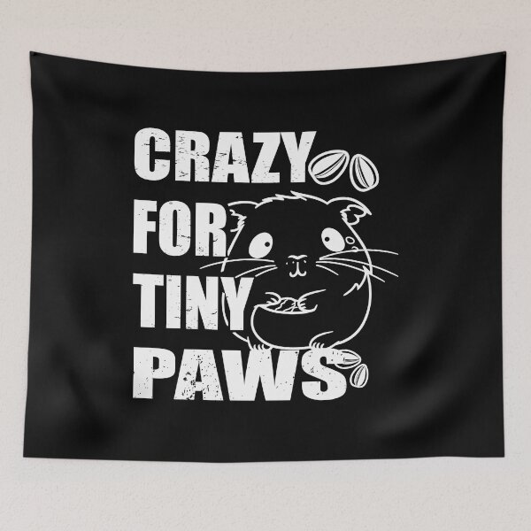 Item preview, Crazy for tiny paws for Hamster Lovers Pet Owners designed and sold by Merchandiser099.