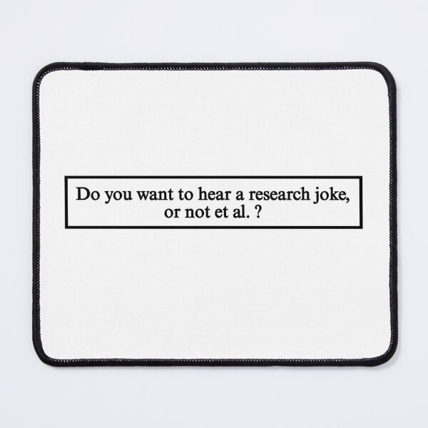 Item preview, Research Joke designed and sold by Zeecat0113.