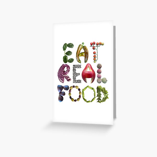 Item preview, Eat Real Food - Healthy eating quote  designed and sold by EveryDayDabble.