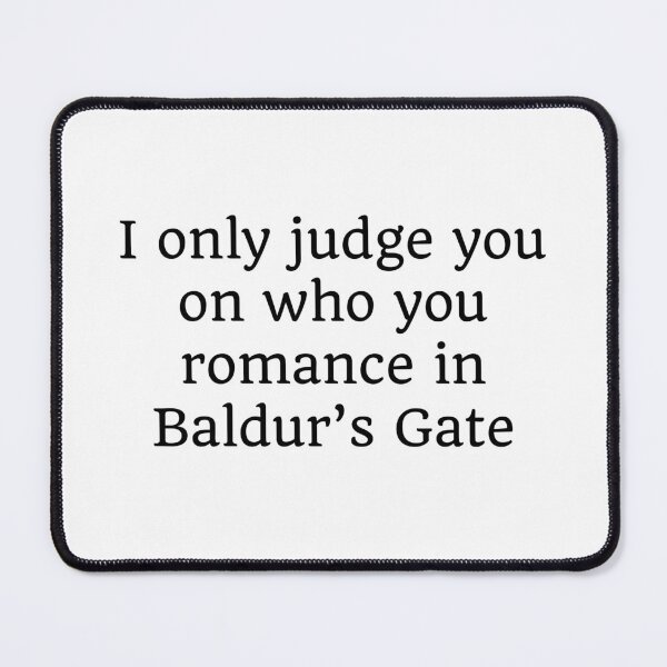 Item preview, I only judge you on who you romance in Baldur’s Gate designed and sold by thelowpeak.
