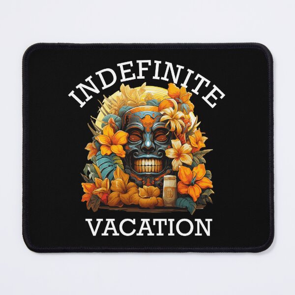 Item preview, Tropical Vacation Design - Indefinite Vacation (White Lettering) designed and sold by VelvetRoom.