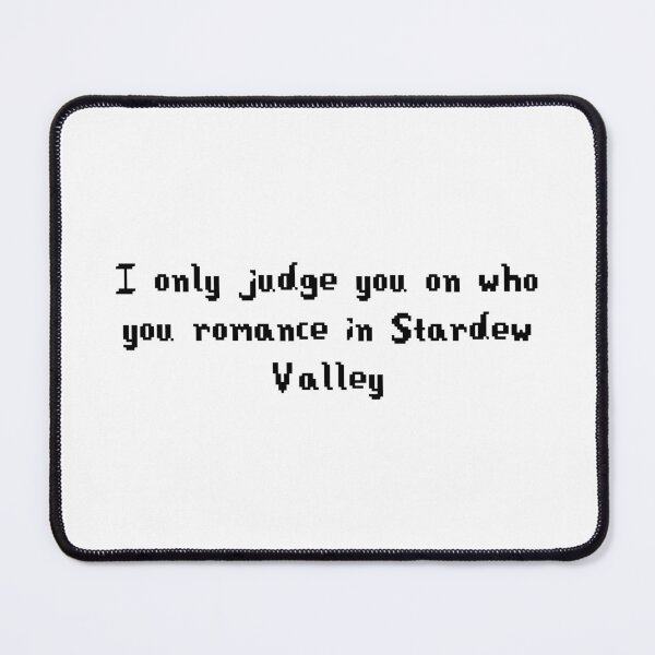 Item preview, I only judge you on who you romance in Stardew Valley designed and sold by thelowpeak.