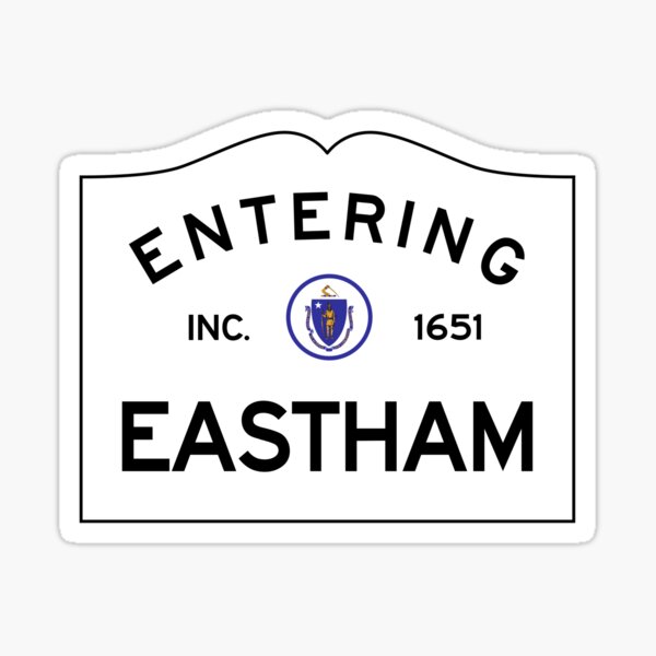 Entering Eastham Massachusetts - Commonwealth of Massachusetts Road Sign Sticker