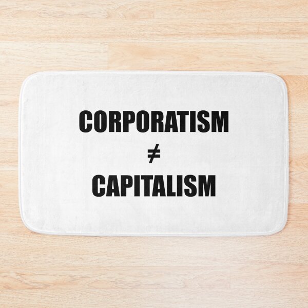 Item preview, Corporatism ≠ Capitalism designed and sold by LibertyCapital.