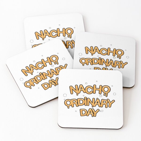 Item preview, Nacho Ordinary Day designed and sold by Weknes.