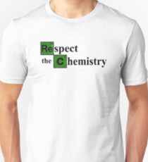 Respect The Chemistry Unisex T-Shirt