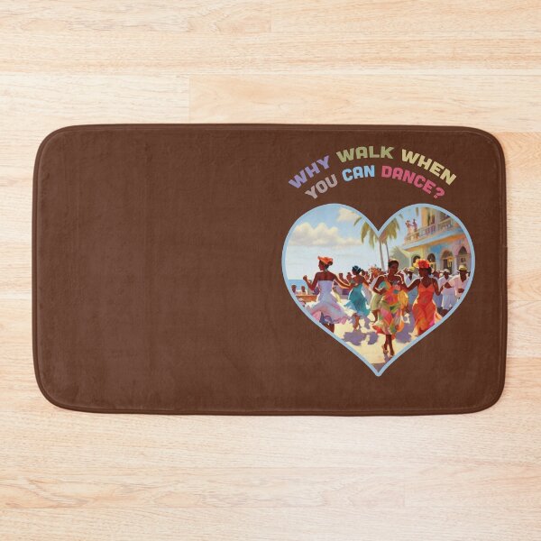 Item preview, Why Walk When You Can Dance? designed and sold by La Loca.