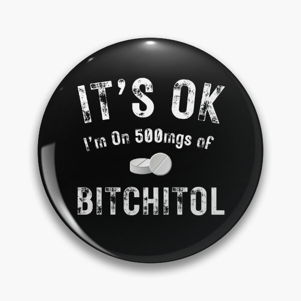 Item preview, It's Ok I'm on 500 Mgs of designed and sold by MoonsmileProd.