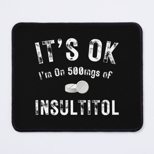 Item preview, It's Ok I'm on 500 Mgs of designed and sold by MoonsmileProd.