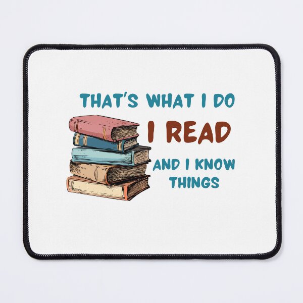 Item preview, That's What I Do, I Read, and I Know Things designed and sold by Stacie Forest.
