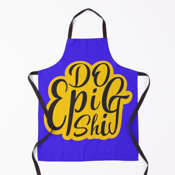 Item preview, Do Epic Shit designed and sold by marfanna.