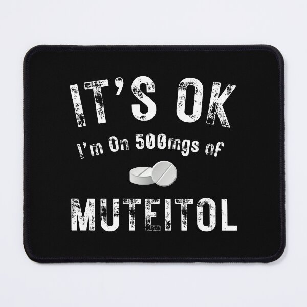 Item preview, It's Ok I'm on 500 Mgs of designed and sold by MoonsmileProd.