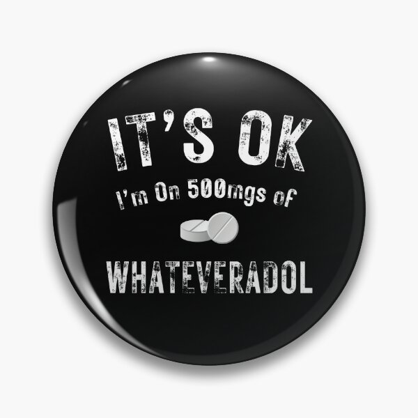 Item preview, It's Ok I'm on 500 Mgs of designed and sold by MoonsmileProd.