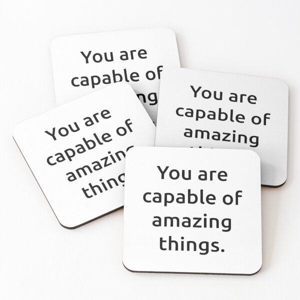 Item preview, You are capable of amazing things. designed and sold by IMCDT.
