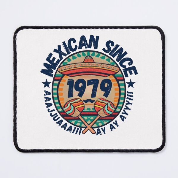 Item preview, MEXICAN SINCE 1979 designed and sold by RuralGlamour.