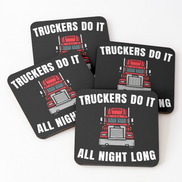 Item preview, Truckers Do It All Night Long Tractor Trailer designed and sold by ShopSmart213.