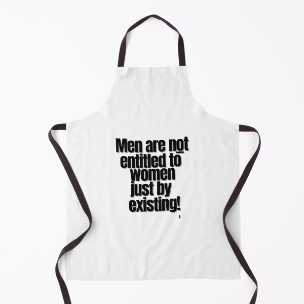 Item preview, Men are not entitled to women just by existing! designed and sold by Finds.