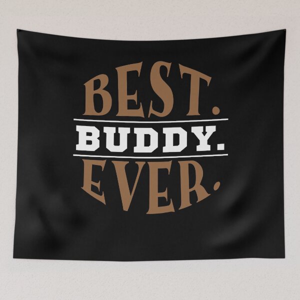 Item preview, Best Buddy Ever  designed and sold by Kieran Abbott.