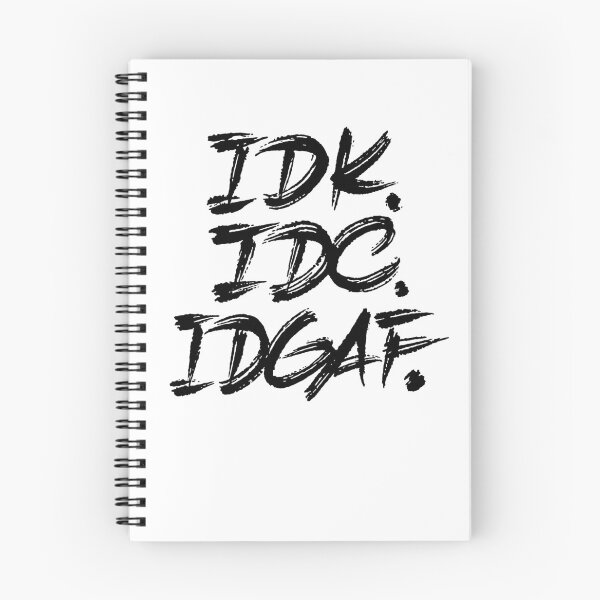 Item preview, IDK IDC IDGAF designed and sold by Zagach Letters.