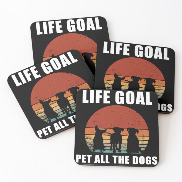 Item preview,  life goal pet all the dogs designed and sold by ShopSmart213.