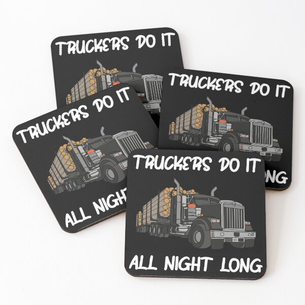 Item preview, Truckers Do It All Night Long Tractor Trailer designed and sold by ShopSmart213.
