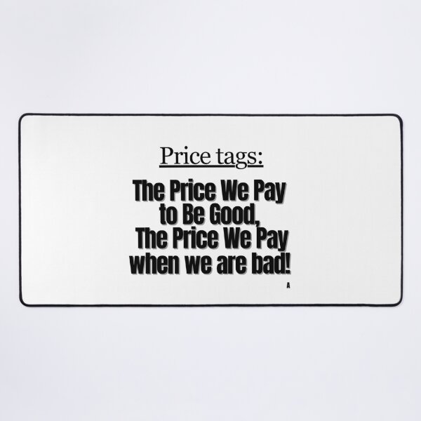 Item preview, Price tags the Price We Pay to Be Good, the Price We Pay when we are bad! designed and sold by Finds.