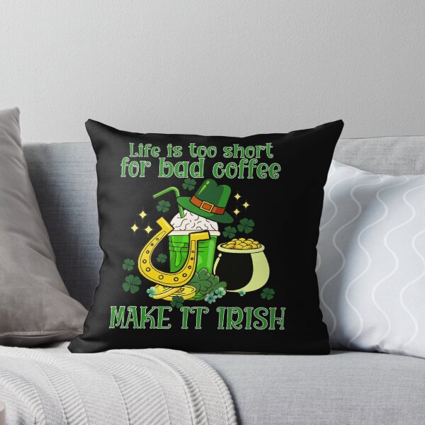 Item preview, Life is too short for a bad coffee - make it irish designed and sold by youraircraftart.