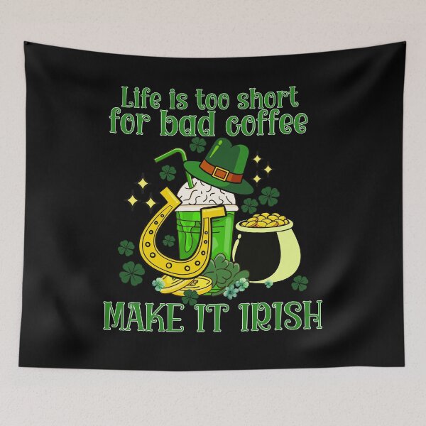 Item preview, Life is too short for a bad coffee - make it irish designed and sold by youraircraftart.