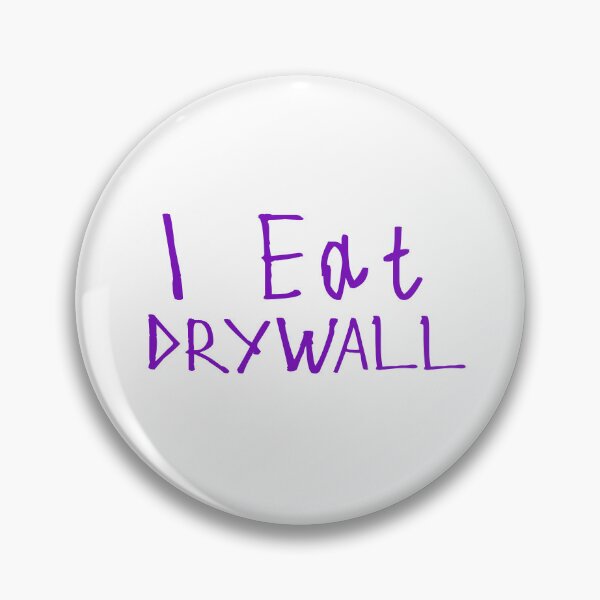 Item preview, I Eat Drywall designed and sold by kinpirks.