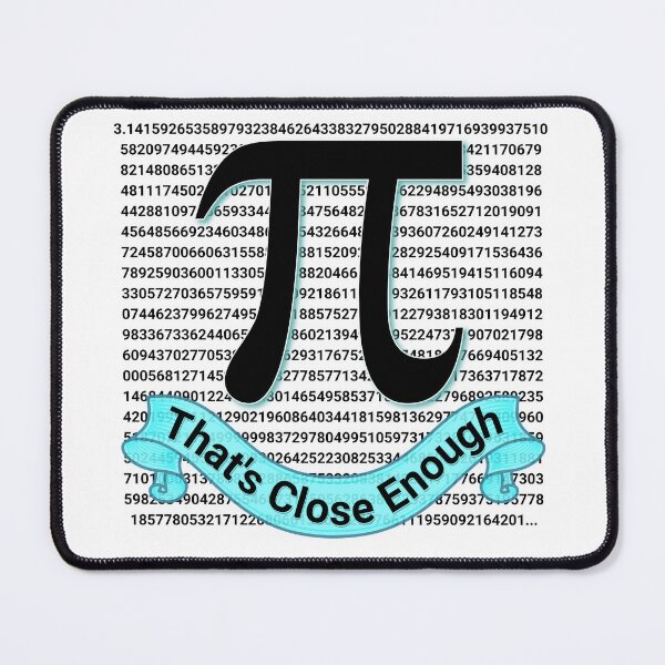 Item preview, Pi to 1000 Decimals: That's Close Enough! designed and sold by mipodbusiness.