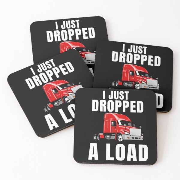 Item preview, Trucker Truck Driver I Just Dropped A Load Classic  designed and sold by ShopSmart213.