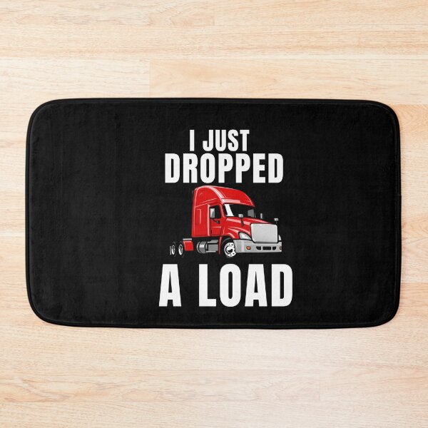 Item preview, Trucker Truck Driver I Just Dropped A Load Classic  designed and sold by ShopSmart213.