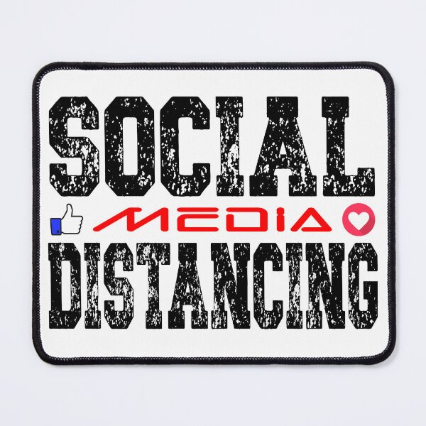 Item preview, Social Media Distancing designed and sold by NateFellhauer.