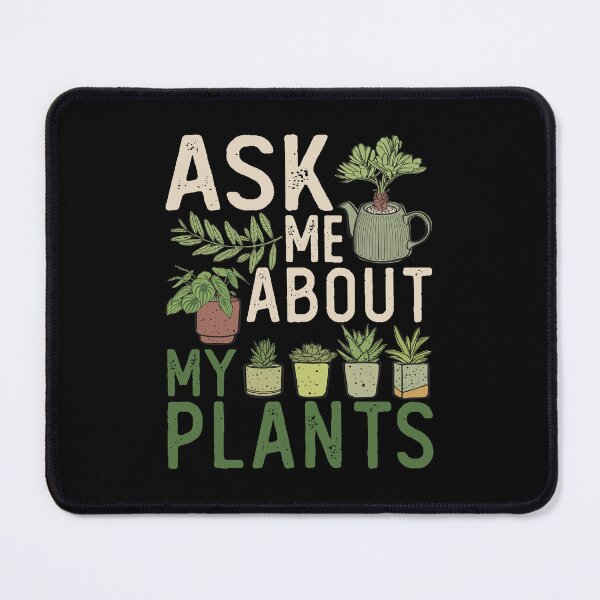 Item preview, Ask me about my Plants designed and sold by LazyCaat.