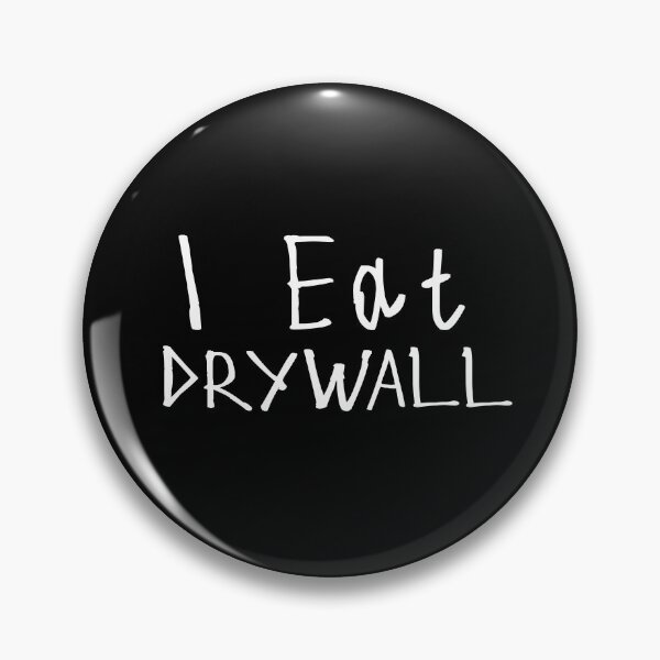 Item preview, I Eat Drywall designed and sold by kinpirks.