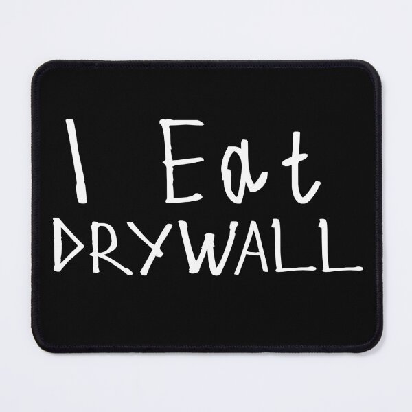 Item preview, I Eat Drywall designed and sold by kinpirks.