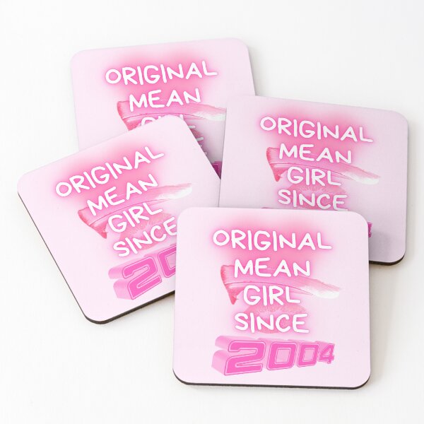 Item preview, Original Mean Girl Since 2004 designed and sold by SpiralBalloon.