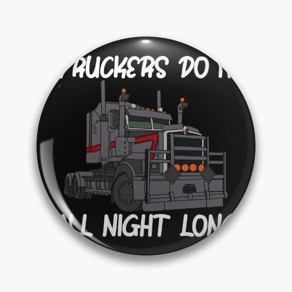 Item preview, Truckers Do It All Night Long Tractor Trailer designed and sold by ShopSmart213.