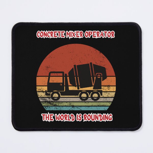 Item preview, Concrete mixer operator The World is routing, funny gift for a concrete mixer operator. designed and sold by GroonSpace.