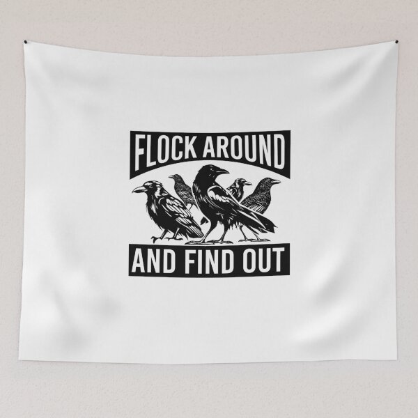 Item preview, Raven Graphic Flock Around and Find Out  designed and sold by The Junto Shop.