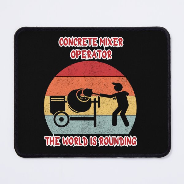 Item preview, Concrete mixer operator The World is routing, funny gift for a concrete mixer operator. 2 designed and sold by GroonSpace.